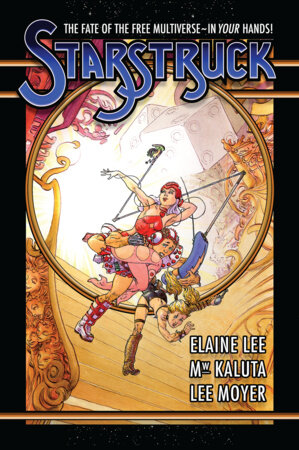 Starstruck Deluxe Anniversary Edition by Elaine Lee, Michael WM. Kaluta and Lee Moyer