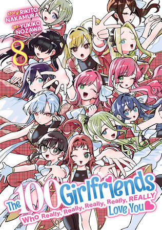 The 100 Girlfriends Who Really, Really, Really, Really, Really Love You Vol. 8 by Rikito Nakamura
