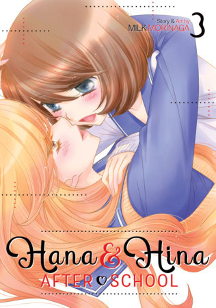 Hana and Hina After School Vol. 3 by Milk Morinaga