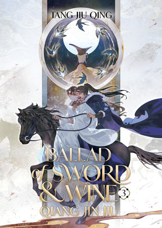 Ballad of Sword and Wine: Qiang Jin Jiu (Novel) Vol. 3 by Tang Jiu Qing