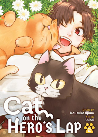 Cat on the Hero's Lap Vol. 2 by Kousuke Iijima