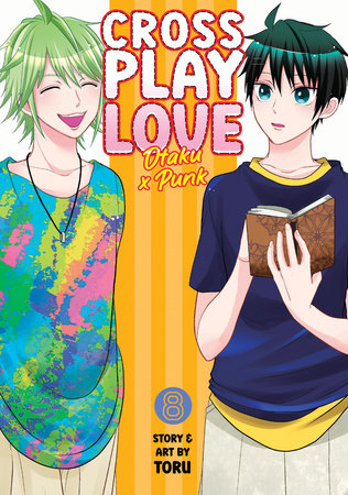 Crossplay Love: Otaku x Punk Vol. 8 by Toru