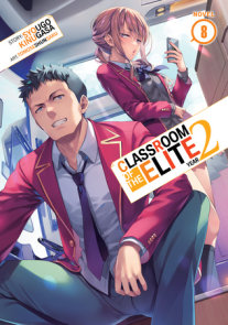 Classroom of the Elite Year 2 Novel Volume 7