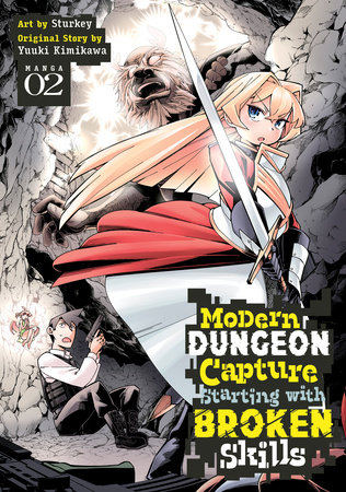 Modern Dungeon Capture Starting with Broken Skills (Manga) Vol. 2 by Yuuki Kimikawa