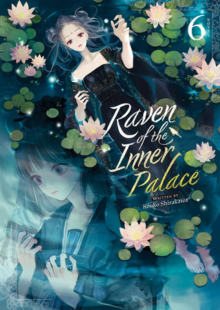Raven of the Inner Palace (Light Novel) Vol. 6 by Kouko Shirakawa