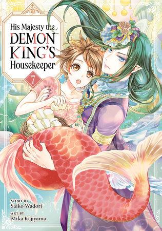 His Majesty the Demon King's Housekeeper Vol. 7 by Saiko Wadori