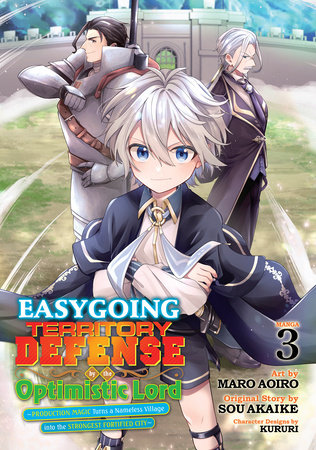 Easygoing Territory Defense by the Optimistic Lord: Production Magic Turns a Nameless Village into the Strongest Fortified City (Manga) Vol. 3 by Sou Akaike