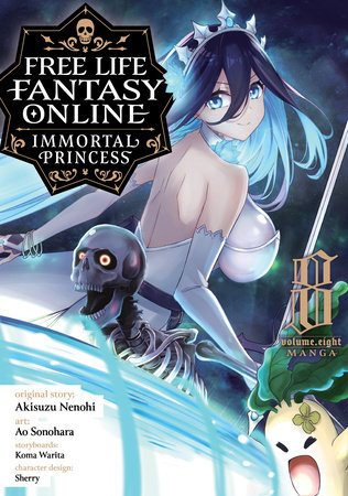Free Life Fantasy Online: Immortal Princess (Manga) Vol. 8 by Akisuzu Nenohi