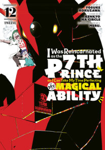 I Was Reincarnated as the 7th Prince so I Can Take My Time Perfecting My Magical  Ability 12