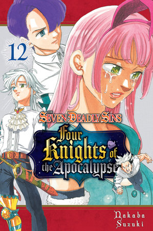 The Seven Deadly Sins: Four Knights of the Apocalypse 12 by Nakaba Suzuki