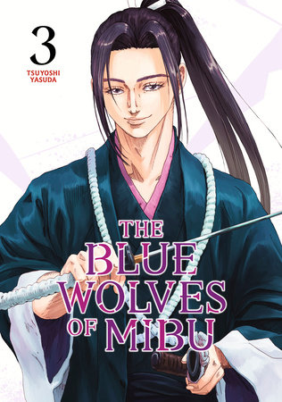 The Blue Wolves of Mibu 3 by Tsuyoshi Yasuda