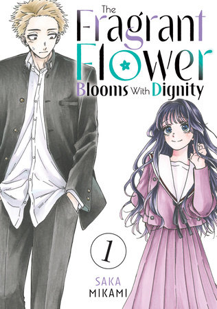 The Fragrant Flower Blooms With Dignity 1 by Saka Mikami