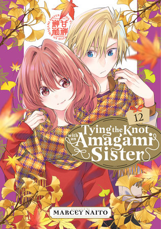 Tying the Knot With an Amagami Sister 12 by Marcey Naito