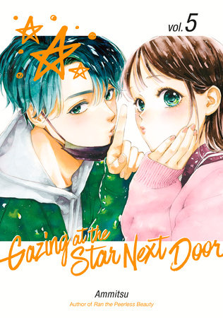 Gazing at the Star Next Door 2 by Ammitsu: 9798888771839 |  PenguinRandomHouse.com: Books