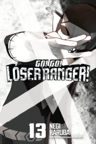 Go! Go! Loser Ranger! 13