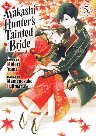 The Ayakashi Hunter's Tainted Bride 5 by Mamenosuke Fujimaru