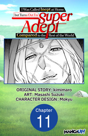I Was Called Inept at Home, but Turns Out I’m Super Adept Compared to the Rest of the World #011 by kimimaro and Masashi Suzuki