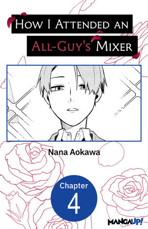 How I Attended an All-Guy's Mixer #004 by Nana Aokawa