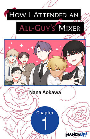 How I Attended an All-Guy's Mixer #001 by Nana Aokawa