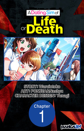 A Dating Sim of Life or Death #001 by Waruiotoko, PONJEA and Nashyu