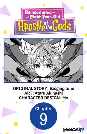 Reincarnated as an Eight-Year-Old Apostle of the Gods #009 by Ezogingitune and Ataru Akinashi