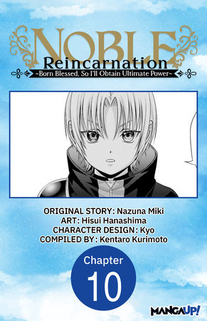 Noble Reincarnation -Born Blessed, So I’ll Obtain Ultimate Power- #010 by Nazuna Miki and Hisui Hanashima