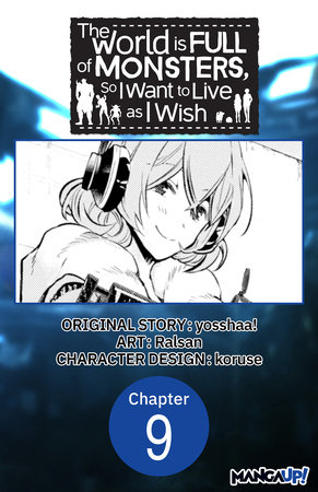 The World is Full of Monsters, So I Want to Live as I Wish #009 by yosshaa! and Ralsan