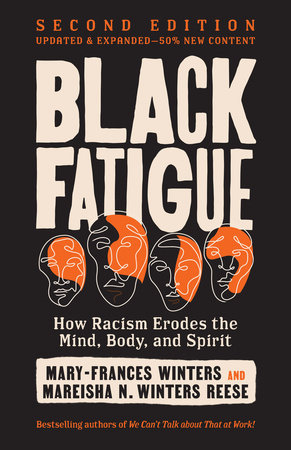 Black Fatigue, Second Edition by Mary-Frances Winters and Mareisha N. Winters Reese