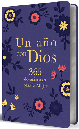 Un año con Dios: 365 devocionales para la mujer: 365 devocionales para la mujer / A Year with God. Purple Leathersoft: 365 Devotions for Women by Origen