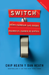 Switch: Cómo cambiar las cosas cuando cambiar es difícil / Switch: How to Change Things When Change Is Hard