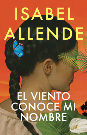 El viento conoce mi nombre / The Wind Knows My Name by Isabel Allende