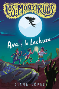 Los Monstruos: Ava y la Lechuza / Los Monstruos: Ava and the Owl-Witch