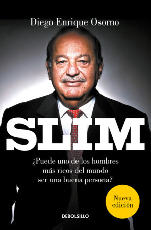 Slim (Spanish Edition) by Diego Enrique Osorno
