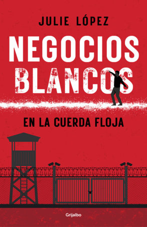 Negocios Blancos en la cuerda floja / White Businesses on the Tightrope