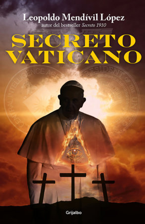 Secreto Vaticano/ Vatican Secret by Leopoldo Medivil López