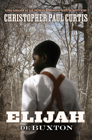 Elijah de Buxton (Spanish Edition) by Christopher Paul Curtis