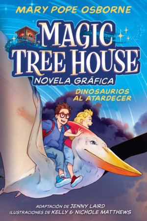 Dinosaurios al atardecer (Novela gráfica) / Dinosaurs Before Dark Graphic Novel by Mary Pope Osborne