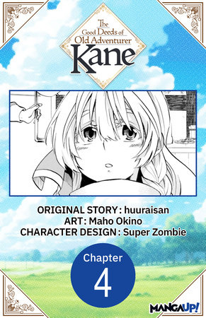 The Good Deeds of Old Adventurer Kane #004 by huuraisan and Maho Okino