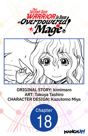 That Second-Rate Warrior Is Now an Overpowered Mage! #018 by kimimaro and Takuya Tashiro
