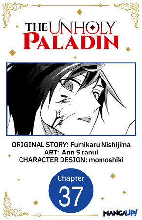 The Unholy Paladin #037 by Fumikaru Nishijima and Ann Siranui