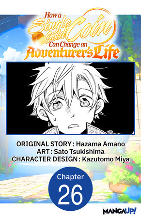 How a Single Gold Coin Can Change an Adventurer's Life #026 by Hazama Amano and Sato Tsukishima