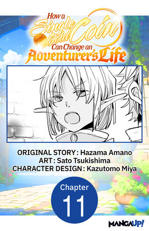 How a Single Gold Coin Can Change an Adventurer's Life #011 by Hazama Amano and Sato Tsukishima