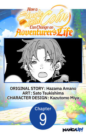 How a Single Gold Coin Can Change an Adventurer's Life #009 by Hazama Amano and Sato Tsukishima