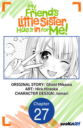 My Friend's Little Sister Has It in for Me! #027 by Ghost Mikawa and Hira Hiraoka