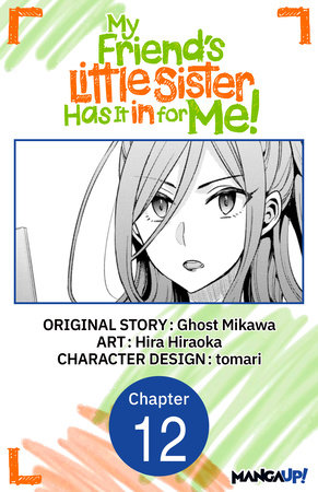 My Friend's Little Sister Has It in for Me! #012 by Ghost Mikawa and Hira Hiraoka