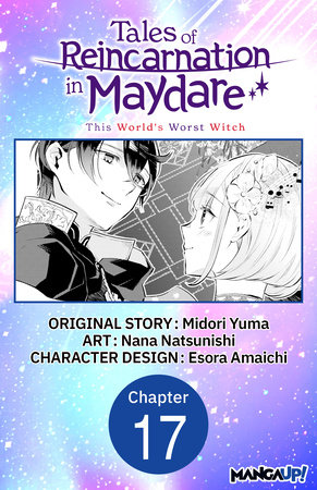 Tales of Reincarnation in Maydare: This World's Worst Witch #017 by Midori Yuma and Esora Amaichi