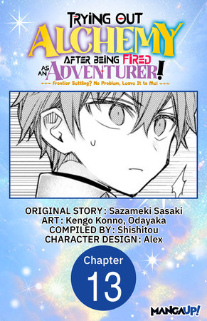 Trying Out Alchemy After Being Fired as an Adventurer!: Frontier Settling? No Problem, Leave It to Me! #013 by Sazameki Sasaki, Kengo Konno and Odayaka