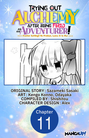 Trying Out Alchemy After Being Fired as an Adventurer!: Frontier Settling? No Problem, Leave It to Me! #011 by Sazameki Sasaki, Kengo Konno and Odayaka