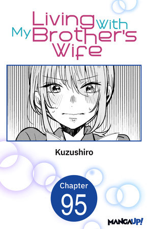 Living With My Brother's Wife #095 by Kuzushiro