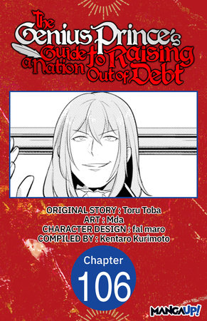 The Genius Prince's Guide to Raising a Nation Out of Debt #106 by Toru Toba and Mda